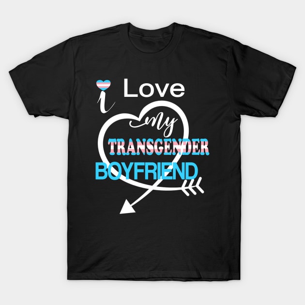 Transgender LGBTQ Pride Partner Support Love My Boyfriend T-Shirt by Kimmicsts